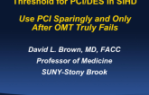 Position 1. Use PCI and DES Sparingly, and if at All, Only After OMT Truly Fails!