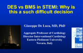DES vs. BMS in STEMI: Why Is This Such a Difficult Decision?