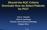 Should the AUC Criteria Dominate How We Select Patients for PCI?