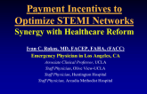 Do We Need Payment Incentives to Optimize STEMI Networks?