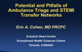 Potential and Pitfalls of Ambulance Triage and STEMI Transfer Networks
