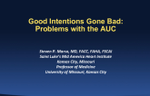 Good Intentions Gone Bad: Problems with AUC