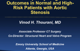 Contemporary Surgical Outcomes in Normal and High-Risk Patients with Aortic Stenosis