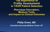 The Importance of Frailty Assessments in TAVR Patient Selection: Phenotype Description, Measurement Tools, and Impact on Clinical Outcomes