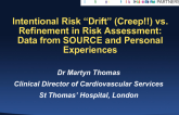 Intentional Risk “Drift” vs. Refinement in Risk Assessment: Data from SOURCE and Personal Experiences