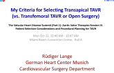My Criteria for Selecting Transapical TAVR (vs. Transfemoral TAVR or Open Surgery)