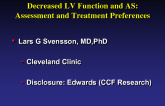 Decreased LV Function and Aortic Stenosis: Assessment and Treatment Preferences