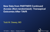 New Data from PARTNER Continued Access (Non-randomized): Transapical Outcomes After TAVR