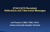 STACCATO Revisited: Reflections and Take-home Messages