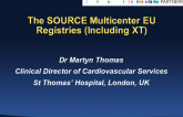 The SOURCE Multicenter EU Registries (Including XT)