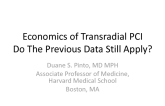 Economics of the Radial Approach: Do the Older Data Still Apply Today?