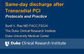 Same-Day Discharge After Radial PCI: Protocols and Practice