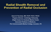 Radial Sheath Removal and Prevention of Radial Occlusion