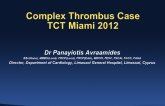 Complex Thrombus Management