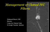 Case 2: Management of Clotted Inferior Vena Cava Filter