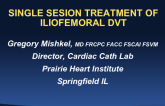 Case 3: Single Session Treatment of Iliofemoral Deep Vein Thrombosis