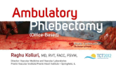 Case 4: Ambulatory Phlebectomy (Office-Based)