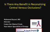 Is There Any Benefit in Recanalizing Chronic Central Venous Occlusions?