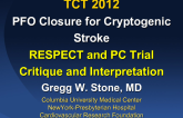 PFO Closure for Cryptogenic Stroke - RESPECT and PC Trials: Critique and Interpretation