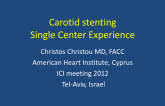 Carotid Stenting: Single Center Experience