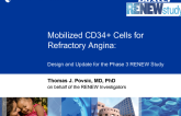 Mobilized CD34+ Cells for Refractory Angina: Design and Update for the Phase 3 RENEW Study