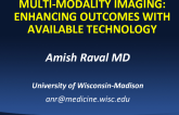 Multimodality Imaging: Enhancing Outcomes with Available Technology
