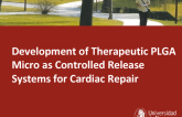 Development of Therapeutic PLGA Micro as Controlled Release Systems for Cardiac Repair