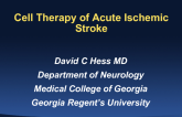 Cell Therapy of Acute Ischemic Stroke