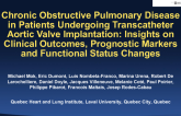 Chronic Obstructive Pulmonary Disease in Patients Undergoing Transcatheter Aortic Valve Implantation: Insights on Clinical Outcomes, Prognostic Markers and Functional Status...