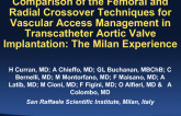 A comparison Of The Femoral And Radial Crossover Techniques For Vascular Access Management In Transcatheter Aortic Valve Implantation: The Milan Experience
