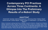 Contemporary PCI Practices Across Three Continents: A Glimpse Into The Preliminary Results of e-Nobori Study