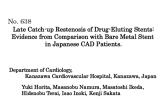 Late Catch-up Restenosis of Drug Eluting Stents: Evidence from Comparison with Bare Metal Stents in Japanese CAD Patients