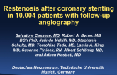 Restenosis after coronary stenting in 10,004 patients with follow-up angiography