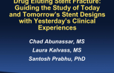Drug Eluting Stent Fracture: Guiding the Study of Today and Tomorrow’s Stent Designs with Yesterday’s Clinical Experiences