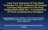 Long Term Outcomes Of Two Stent Technique For The Treatment Of Complex Coronary Bifurcations In The Drug Eluting Stent (DES) Era – A Comparison Of Three Contemporary Strategies