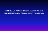 TIMING OF ACCESS SITE BLEEDING AFTER TRANSFEMORAL CORONARY INTERVENTION