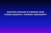 Radiation Exposure in Standard Views During Diagnostic Coronary Angiography