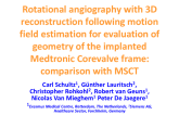 Rotational angiography with 3D reconstruction following motion field estimation for evaluation of geometry of the implanted Medtronic Corevalve frame: comparison with MSCT