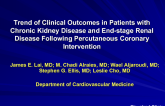 Trend of clinical outcomes in patients with chronic kidney disease and end-stage renal disease following percutaneous coronary intervention.