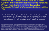 High dose Atorvastatin Pretreatment for Preventing Contrast-Induced Nephropathy in Patients Receiving Primary Percutaneous Coronary Intervention: Prespecified Substudy of a...