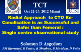 Radial Approach to CTO Re-canalisation is as Successful and Safer than Femoral: Single centre observational study