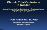 Chronic Total Occlusions in Sweden – Report from the Swedish Coronary Angiography and Angioplasty Registry (SCAAR)