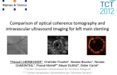 Comparison of optical coherence tomography and intravascular ultrasound imaging for left main stenting.