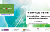 BioInnovate Ireland: A Multidisciplinary Approach To Medical Device Innovation
