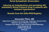 Renal Sympathetic Denervation - Inducing An Instantaneous And Persisting 24h Ambulatory Blood Pressure Drop In Patients With Resistant Hypertension – Results From The...