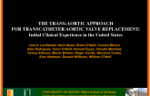 THE TRANSAORTIC APPROACH FOR TRANSCATHETER AORTIC VALVE REPLACEMENT: INITIAL CLINICAL EXPERIENCE IN THE UNITED STATES