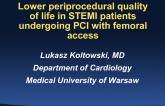 Lower periprocedural quality of life in STEMI patients undergoing PCI with femoral access.