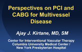 Perspectives on PCI and CABG for Multivessel Disease