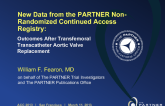 New Data from the PARTNER Non-Randomized Continued Access Registry: Outcomes After Transfemoral Transcatheter Aortic Valve Replacement