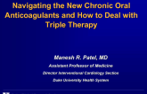 Navigating the New Chronic Oral Anticoagulants and How to Deal with Triple Therapy